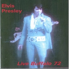 The King Elvis Presley, CD CDR Other, 1972, Live Buffalo 72