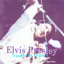 The King Elvis Presley, CD CDR Other, 1973, Trouble In Vegas-Elvis In The Hilton