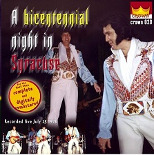 The King Elvis Presley, CD CDR Other, 1976, A Bicentennial Night In Syracuse