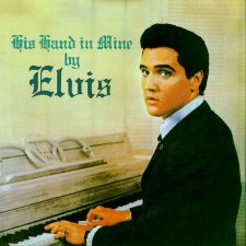 His Hand In Mine By Elvis