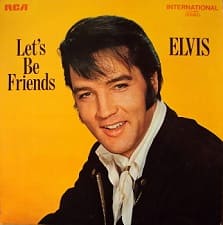 The King Elvis Presley, LP, Camden, CAS-2408, 1970, Let’s Be Friends