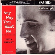 The King Elvis Presley, , Front Cover, EP, Any Way You Want Me, EPA-965, 1956