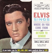 The King Elvis Presley, single, RCA 47-8100, October 2, 1962, Where Do You Come From / Return To Sender