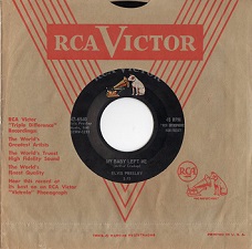 The King Elvis Presley, single, RCA 47-6540, 1956, I Wan't You, I Need You, I Love You / My Baby Left Me