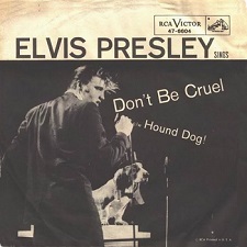 The King Elvis Presley, single, RCA 47-6604, 1956, Don't Be Cruel / Hound Dog