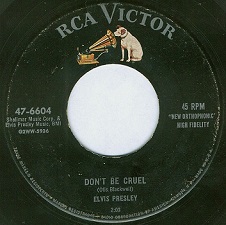 The King Elvis Presley, single, RCA 47-6604, 1956, Don't Be Cruel / Hound Dog