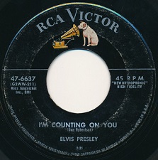 The King Elvis Presley, single, RCA 47-6637, 1956, I Got A Woman / I'm Counting On You