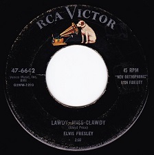 The King Elvis Presley, single, RCA 47-6642, 1956, Lawdy Miss Clawdy / Shake Rattle and Roll