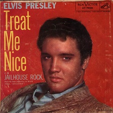 The King Elvis Presley, single, RCA 47-7035, 1957, Jailhouse Rock / Treat Me Nice