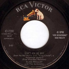 The King Elvis Presley, single, RCA 47-7280, 1958, Hard Headed Woman / Don't Ask Me Why