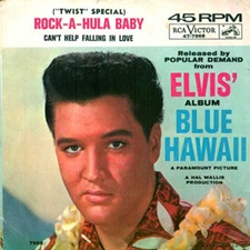 The King Elvis Presley, single, RCA 47-7968, November 22, 1961, Can't Help Falling In Love / Rock-A-Hula Baby