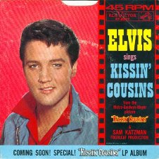 Kissin Cousins / It Hurts Me (45)