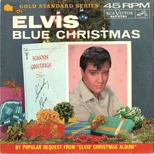 Blue Christmas / Santa Claus Is Back In Town (45)