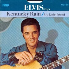 Kentucky Rain / My Little Friend (45)