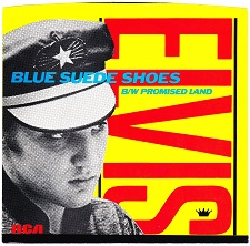 Blue Suede Shoes / Promised Land (45)