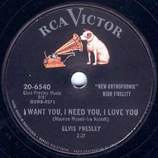 The King Elvis Presley, single78, RCA 20-6540, 1956, I Wan't You, I Need You, I Love You / My Baby Left Me